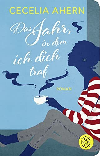 Das Jahr, in dem ich dich traf: Roman (Fischer Taschenbibliothek)