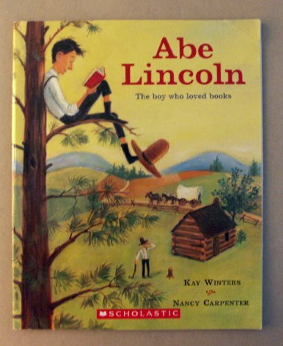 Abe Lincoln: The Boy Who Loved Books