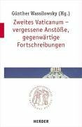 Zweites Vatikanum - Vergessene Anstösse, gegenwärtige Fortschreibungen
