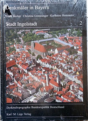 Stadt Ingolstadt (Denkmäler in Bayern)