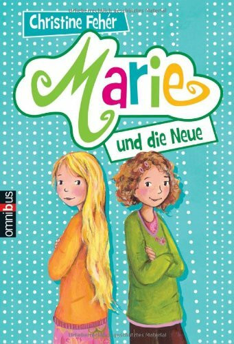 Marie und die Neue