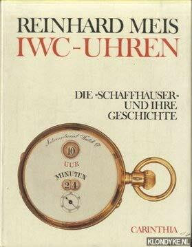 IWC-Uhren. Die "Schaffhauser" und ihre Geschichte