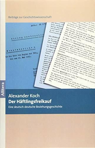 BROTHER Der Häftlingsfreikauf: Eine deutsch-deutsche Beziehungsgeschichte