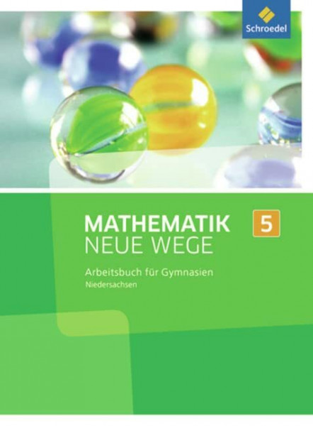 Mathematik Neue Wege SI - Ausgabe 2013 für das G8 in Niedersachsen: Arbeitsbuch 5