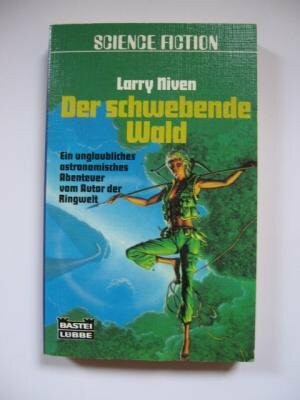Der schwebende Wald: Die Saga vom Rauchring (Science Fiction. Bastei Lübbe Taschenbücher)