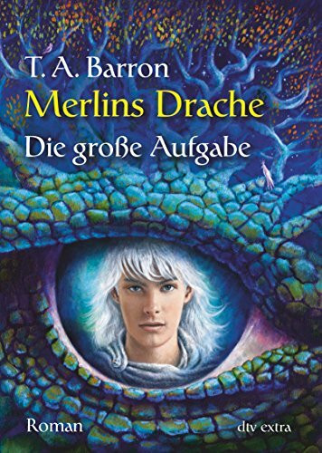 Merlins Drache II - Die große Aufgabe: Roman (dtv junior)