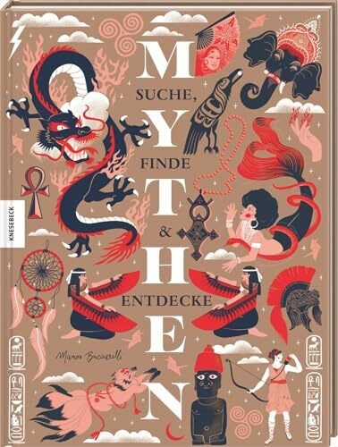 Suche, Finde & Entdecke: Mythen. Rätselspaß & Abenteuer für Kinder über Götter, Helden, Legenden & mystische Kreaturen
