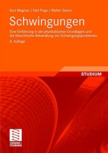 Vieweg+Teubner Verlag Schwingungen, Eine Einführung In Die Physikalischen Grundlagen Und Die Theoretische Behandlung...