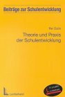 Theorie und Praxis der Schulentwicklung