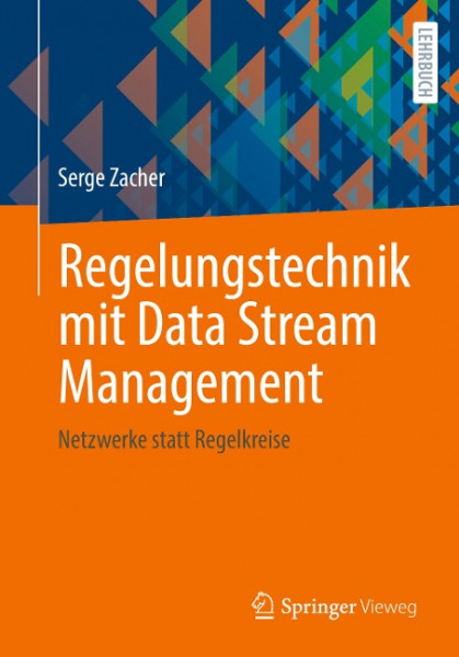 Regelungstechnik mit Data Stream Management