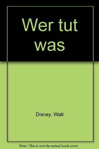 Wer tut was