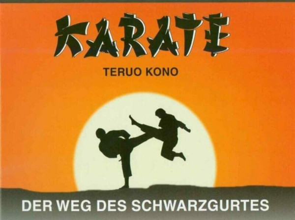 Karate - Der Weg des Schwarzgurtes