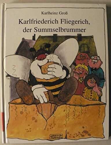 Karlfriederich Fliegerich, der Summselbrummer