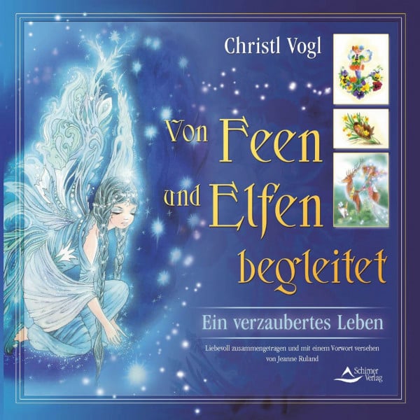 Von Feen und Elfen begleitet: Ein verzaubertes Leben
