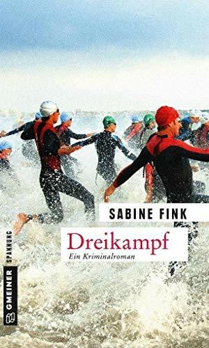Dreikampf: Kriminalroman (Kommissarin Maria Ammon)