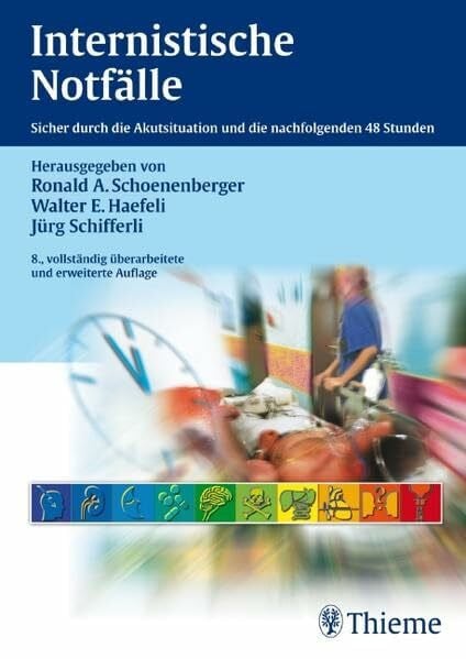 Internistische Notfälle: Sicher durch die Akutsituation und die nachfolgenden 48 Stunden