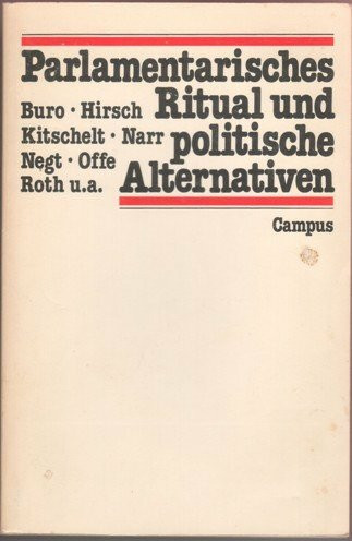 Parlamentarisches Ritual und politische Alternativen