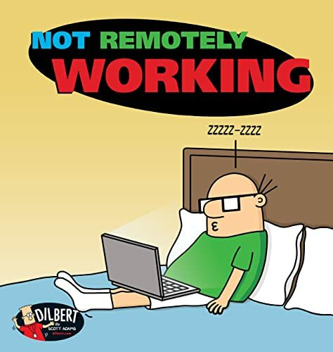 Not Remotely Working (Dilbert Collections, 50, Band 50)