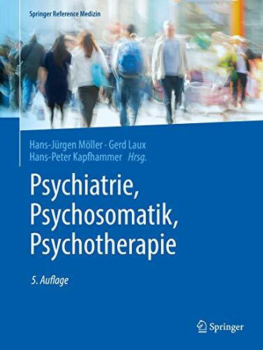 Psychiatrie, Psychosomatik, Psychotherapie: Band 1: Allgemeine Psychiatrie 1, Band 2: Allgemeine Psychiatrie 2, Band 3: Spezielle Psychiatrie 1, Band ... 1, Band 4: Spezielle Psychiatrie 2