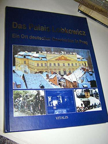 Das Palais Lobkowicz: Ein Ort deutscher Geschichte in Prag