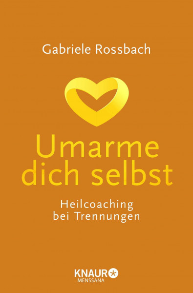 Umarme dich selbst: Heilcoaching bei Trennungen