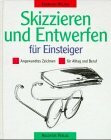 Skizzieren und Entwerfen für Einsteiger