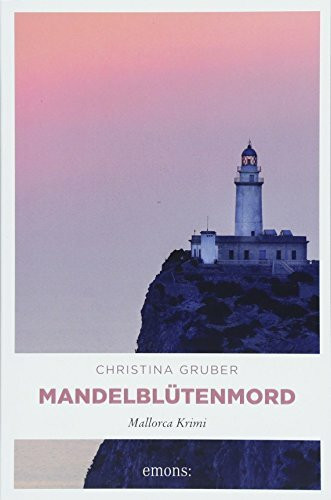 Mandelblütenmord: Mallorca Krimi