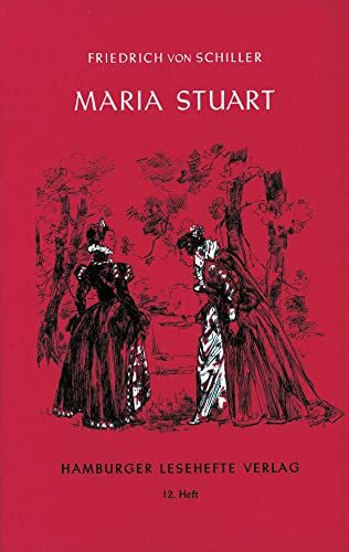 Maria Stuart: Ein Trauerspiel (Hamburger Lesehefte)