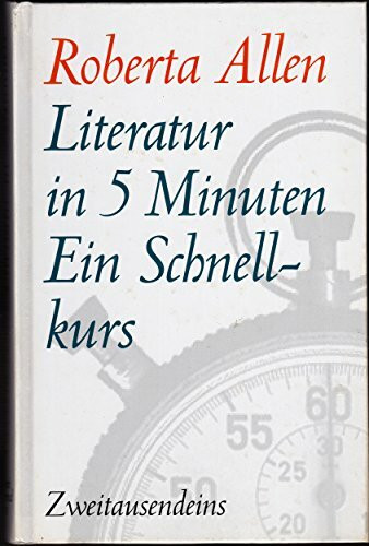 Literatur in 5 Minuten: Ein Schnellkurs