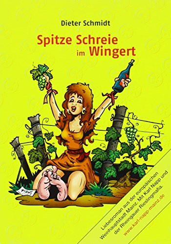 Spitze Schreie im Wingert