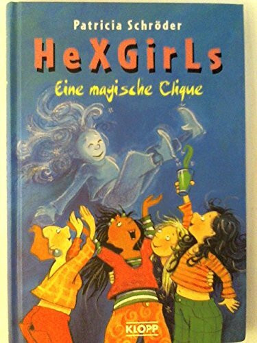 Hexgirls - Eine magische Clique