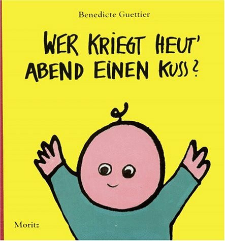 Children's Storybooks in Hardback: Wer Kriegt Heut' Abend Einen Ku?