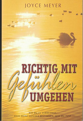 Richtig mit Gefühlen umgehen