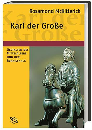 Karl der Große (Gestalten des Mittelalters und der Renaissance)