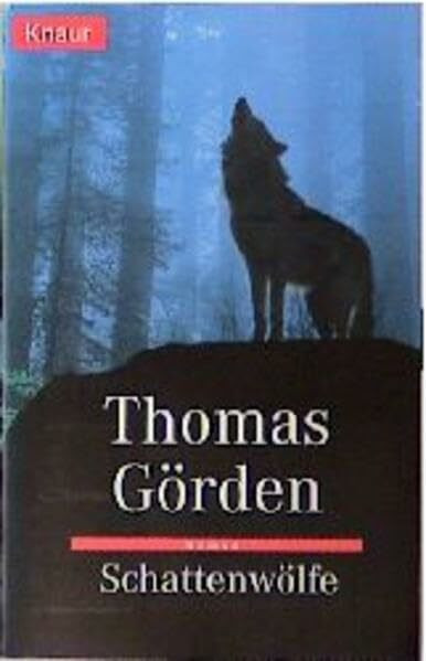 Schattenwölfe (Knaur Taschenbücher. Romane, Erzählungen)