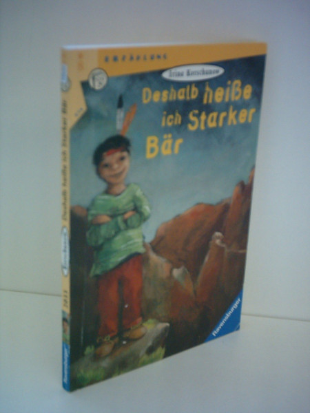 Deshalb heiße ich Starker Bär (Ravensburger Taschenbücher)