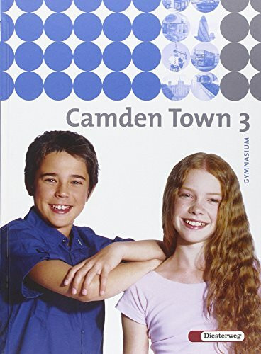 Camden Town / Camden Town - Allgemeine Ausgabe 2005 für Gymnasien: Lehrwerk für den Englischunterricht an Gymnasien - Ausgabe 2005 / Textbook 3 ... an Gymnasien - Ausgabe 2005)