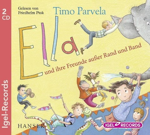 Ella und ihre Freunde außer Rand und Band. Bd. 10