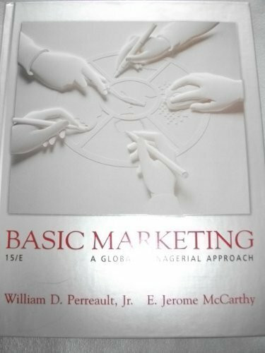 Basic Marketing: A Global-managerial Approach (Mcgraw-Hill/Irwin Series in Marketing)