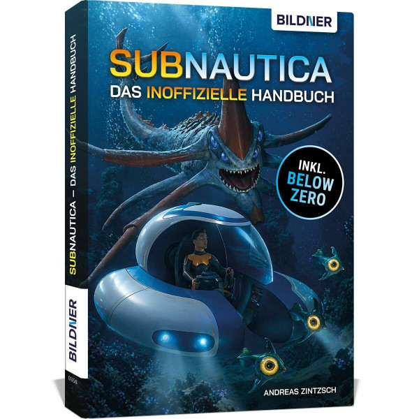 Das inoffizielle Handbuch zu Subnautica und Below Zero: Alle Tipps und Tricks zum Spiel mit Lexikon der Kreaturen