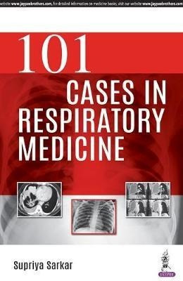 Sarkar, S: 101 Cases in Respiratory Medicine