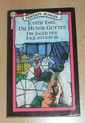 Die Jäger der Inquisition, Bd.3: Die Hunde Gottes