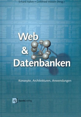 Web & Datenbanken: Konzepte, Architekturen, Anwendungen