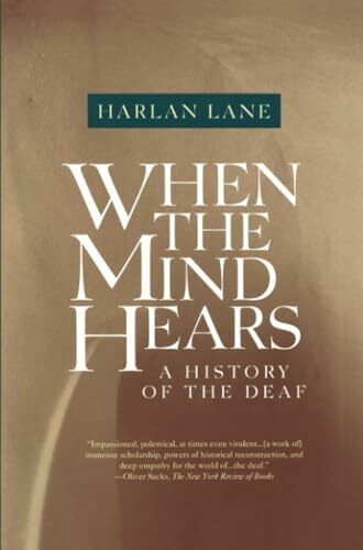 When the Mind Hears: A History of the Deaf