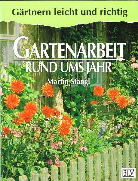 Gartenarbeit rund ums Jahr