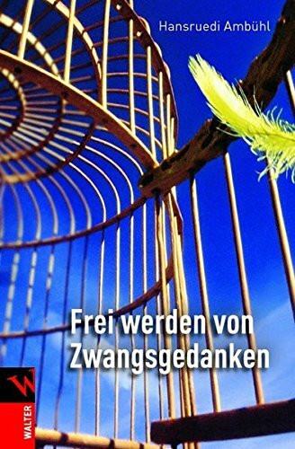 Frei werden von Zwangsgedanken