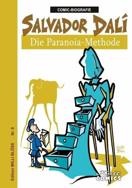 Comicbiographie Salvador Dali: Die Paranoia-Methode (Comicbiographie: Edition Willi Blöss)