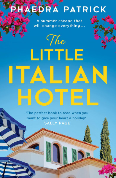 The Little Italian Hotel: Give your heart a holiday with the most charming, uplifting novel in 2026