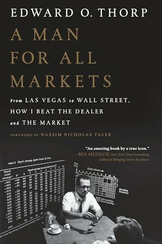 A Man for All Markets: From Las Vegas to Wall Street, How I Beat the Dealer and the Market