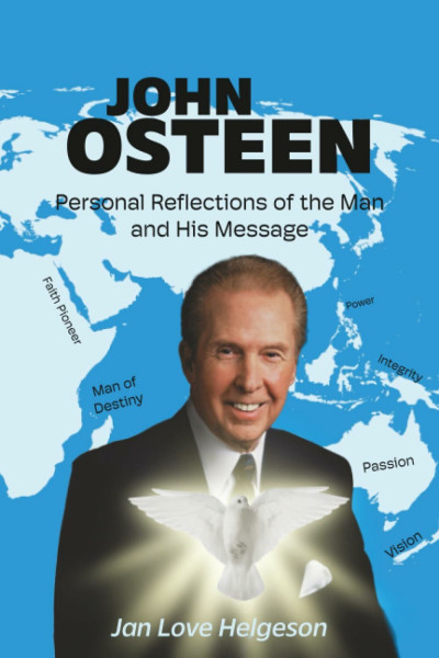 John Osteen: Personal Reflections of the Man and His Message